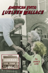 Title: American Evita: Lurleen Wallace, Author: Janice Law