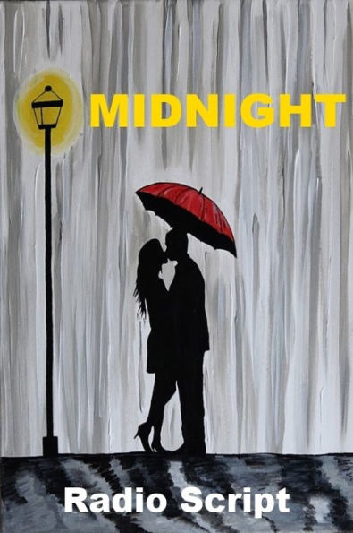 Midnight - Romantic Comedy Radio Script