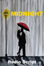 Midnight - Romantic Comedy Radio Script