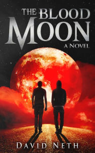 Title: The Blood Moon, Author: David Neth