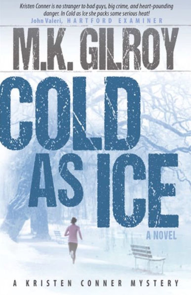 Cold As Ice: A Novel