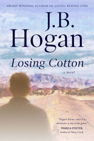 Title: Losing Cotton, Author: J.B. Hogan