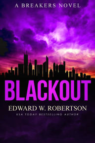Title: Blackout, Author: Edward W. Robertson