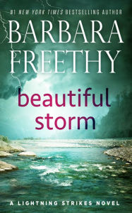 Title: Beautiful Storm (Lightning Strikes Trilogy #1), Author: Barbara Freethy