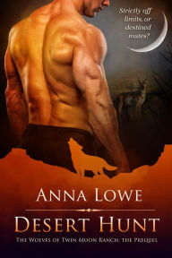 Title: Desert Hunt, Author: Anna Lowe