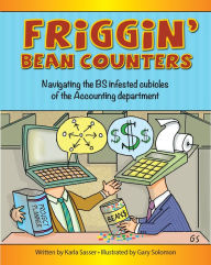 Title: Friggin Bean Counters, Author: Karla Sasser