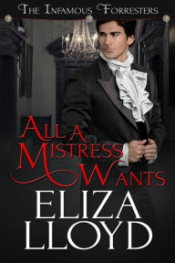 Title: All A Mistress Wants, Author: Eliza Lloyd