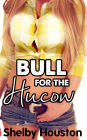 Bull for the Hucow (Interracial Hucow Cuckold)