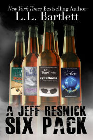 Title: A Jeff Resnick Six Pack, Author: L.L. Bartlett