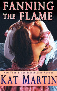 Title: Fanning the Flame, Author: Kat Martin