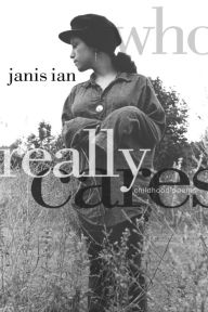Title: Who Really Cares, Author: Janis Ian