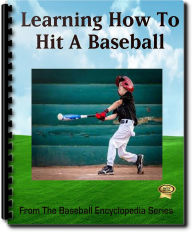 Title: Learning How to Hit a Baseball, Author: Jim Bain