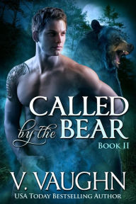 Title: Called by the Bear - Book 2, Author: V. Vaughn