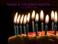 Title: Tessie & The Bossy Boots, Author: Emily Holasek