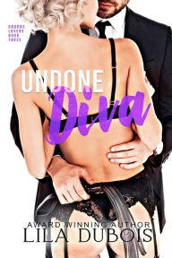 Title: Undone Diva, Author: Lila Dubois