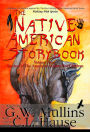 The Native American Story Book Volume Three - Stories Of The American Indians For Children