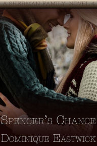 Title: Spencer's Chance, Author: Dominique Eastwick