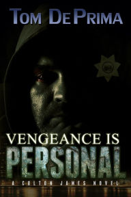 Title: Vegeance Is Personal, Author: Thomas DePrima