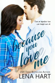 Title: Because You Love Me (Jake & Sabrina), Author: Lena Hart