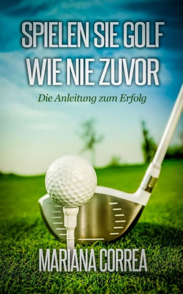 Spielen Sie Golf wie nie zuvor