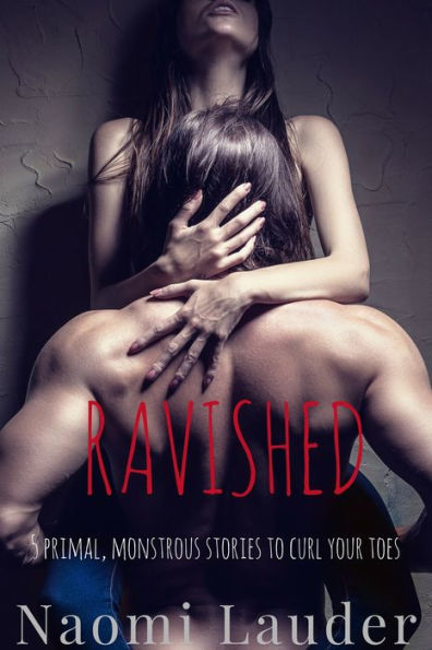 Ravished (5 book monster erotica bundle!)