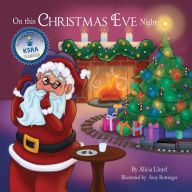 Title: On this Christmas Eve Night, Author: Alicia Lloyd