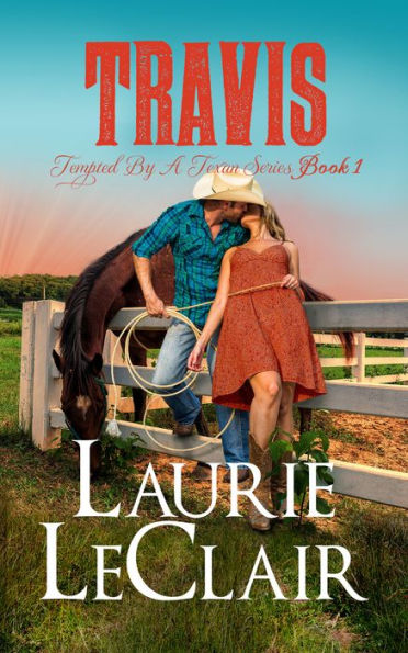 Travis (Book 1, Tempted By A Texan Series)