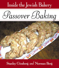 Title: Inside the Jewish Bakery: Passover Baking, Author: Stanley Ginsberg