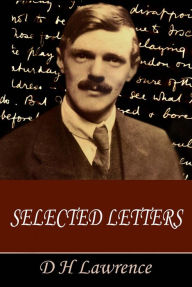 The Selected Letters of D H Lawrence