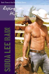 Title: Roping Him In, Author: Sidda Lee Rain