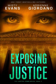 Title: Exposing Justice: A Romantic Suspense Series, Author: Misty Evans