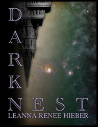 Title: Dark Nest, Author: Leanna Renee Hieber