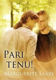 Title: Pari tenu!, Author: Marguerite Labbe