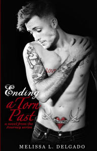 Title: Ending a Torn Past, Author: Melissa Delgado