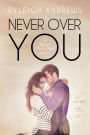 Never Over You