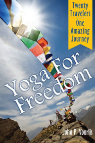 Title: Yoga For Freedom, Author: John Vourlis