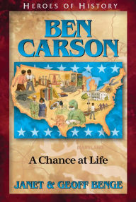 Title: Ben Carson: A Chance at Life, Author: Janet Benge