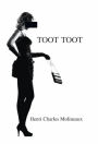 Toot Toot: On becoming a john