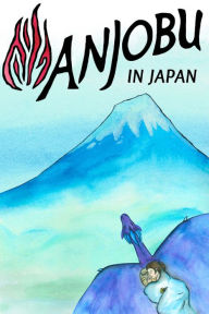 Title: Anjobu In Japan, Author: Anthony D. Fitzgerald