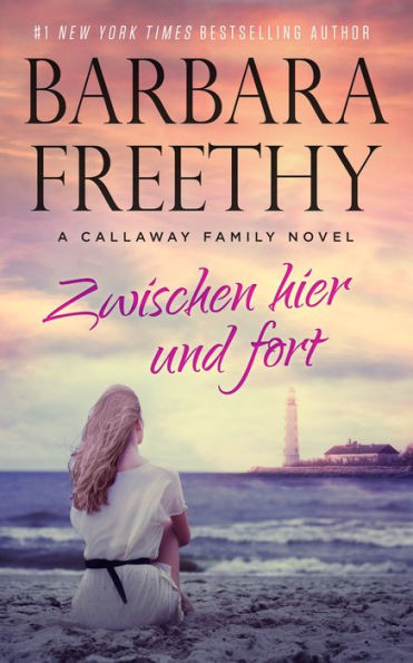 Zwischen Hier und Fort (Callaways Nr. 4)