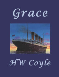 Title: Grace, Author: HW Coyle