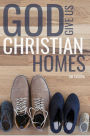 God Give Us Christian Homes