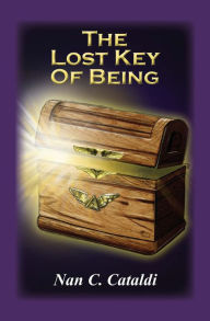 Title: The Lost Key Of Being, Author: Nan C. Cataldi