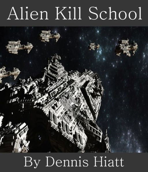 Alien Kill School (2nd in the 