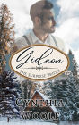 Gideon: a sensual, mail order bride, historical western romance