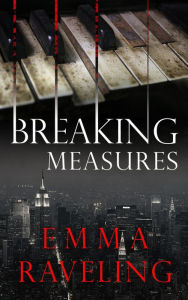 Title: Breaking Measures, Author: Emma Raveling