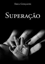 Title: SuperaCAo, Author: Erica GonCalves