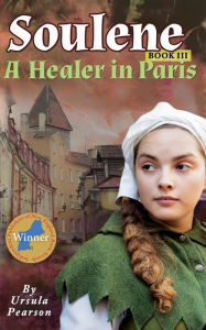 Title: Soulene: A Healer in Paris, Author: Ursula Pearson