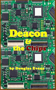 Title: Deacon & the Chips, Author: Douglas Evans