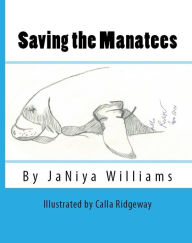 Title: Saving the Manatees, Author: JaNiya Williams